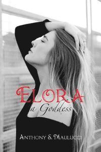 bokomslag ELORA, a Goddess