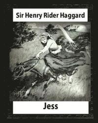 Maurice Greiffenhagen, H. Rider Haggard - Jess (1886), by H. Rider Haggard and illustrated Maurice Greiffenhagen(novel): Maurice Greiffenhagen(London 15 December 1862 - 26 December 1931), Häftad