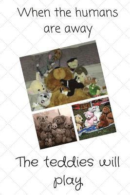 Brandon Walsh - When the humans are away: The Teddies will play, Häftad. Tillgänglighet: Lägg i varukorg
