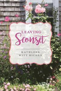 Kathleen Witt Richen - Leaving Sconset, Häftad