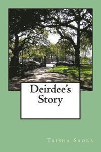 bokomslag Deirdee's Story