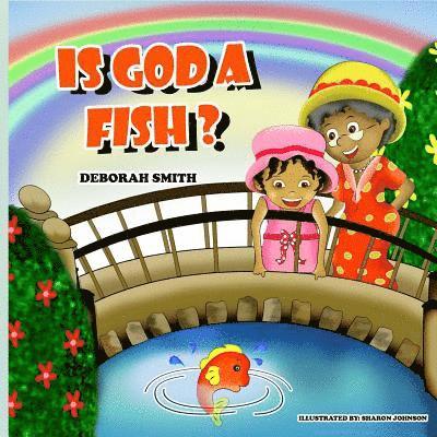 Deborah Smith - Is God a Fish?, Häftad
