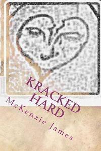 bokomslag Kracked Hard: A series of poems