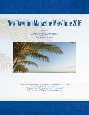 New Dawning Magazine May/June 2016 1