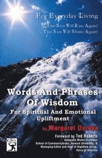 bokomslag Words And Phrases Of Wisdom For Spiritual And Emotional Upliftment