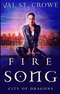 Val St Crowe - Fire Song, Häftad