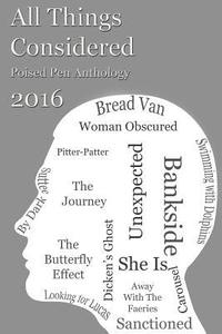 bokomslag All Things Considered: Poised Pen Anthology 2016