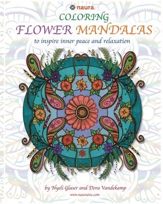 Coloring Flower Mandalas: to inspire inner peace and relaxation 1
