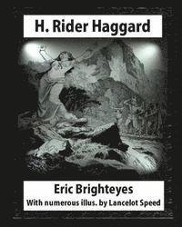 Lancelot Speed, H. Rider Haggard - Eric Brighteyes (1891), by H. Rider Haggard and Lancelot Speed (1860?1931): Eric Brighteyes. With numerous illus. by Lancelot Speed, Häftad