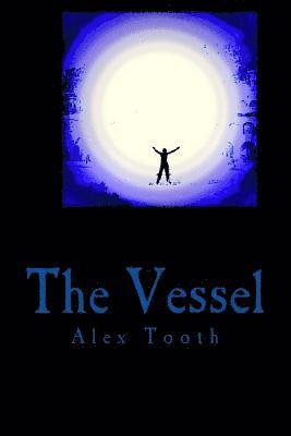 The Vessel: Awakening 1