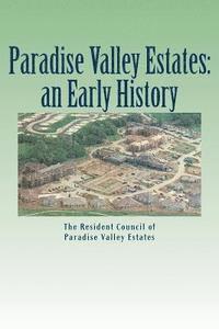 bokomslag Paradise Valley Estates: an Early History