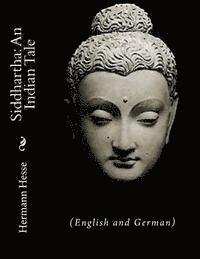 Siddhartha: An Indian Tale: (English and German) 1