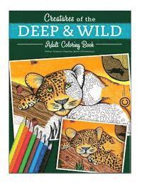 Annarine Elizabeth Chapman - Creatures of the deep and wild: Creative coloring for Adults, Häftad
