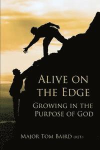 bokomslag Alive on the Edge: Growing in the Purpose of God