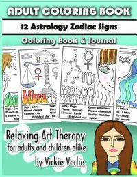 bokomslag Adult Coloring Book: 12 Zodiac Astrology Signs: Relaxing Art Therapy for Adults and Children Alike