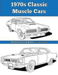 bokomslag 1970s Classic Muscle Cars: Adult Coloring Book