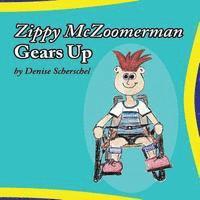 bokomslag Zippy McZoomerman Gears Up