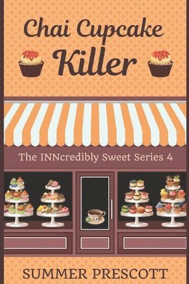 bokomslag Chai Cupcake Killer: Book 4 in The INNcredibly Sweet Series