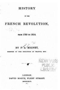 bokomslag History of the French Revolution, from 1789 to 1814