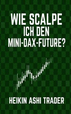 Wie scalpe ich den Mini-DAX-Future? 1