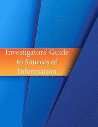 General Accounting Office, Penny Hill Press - Investigators' Guide to Sources of Information, Häftad