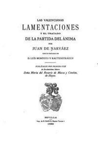 bokomslag Las Valencianas Lamentaciones Y El Tratado de la Partida del Ánima