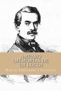 bokomslag Amparo (Memorias de un Loco)