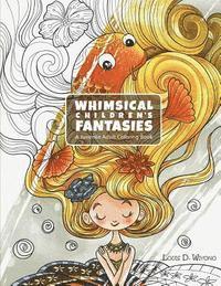 bokomslag Whimsical Children's Fantasies: A Juvenile Adult Coloring Book