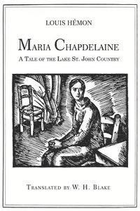 bokomslag Maria Chapdelaine: A Tale of the Lake St. John Country: Illustrated