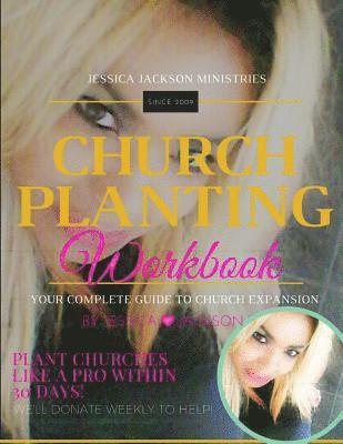 Jessica Jackson - Church Planting Workbook: Your complete guide to church expansion, Häftad
