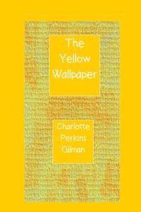 bokomslag The Yellow Wallpaper