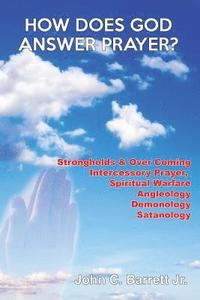 bokomslag How Does God Answer Your Prayers?: Faith in your prayer life!