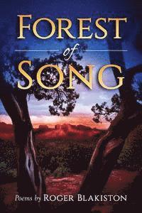 Forest of Song: Poems by Roger Blakiston 1