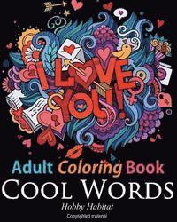 bokomslag Adult Coloring Book: Cool Words: Coloring Book for Adults Featuring 30 Cool, Family Friendly Words