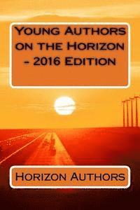 bokomslag Young Authors on the Horizon - 2016 Edition