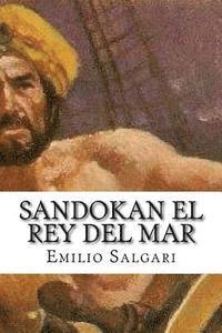 bokomslag Sandokan El Rey del Mar (Spanish Edition)
