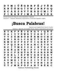 T. N. Halman - ¡Busca Palabras! Rompecabezas de Sopa de Letras Volumen I: Palabras, Modismos, Expresiones y Letras del Español e Inglés: ¡Busca Palabras! Spanish and, Häftad