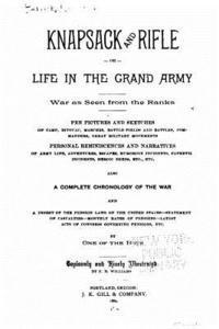 bokomslag Knapsack and Rifle, Or, Life in the Grand Army