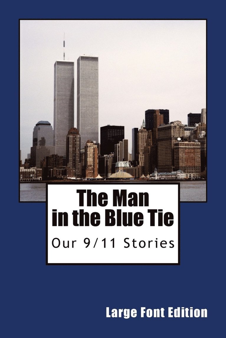 The Man In The Blue Tie (Large Font Edition) 1