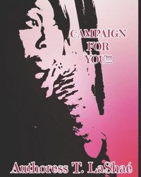 bokomslag Campaign For You!!!