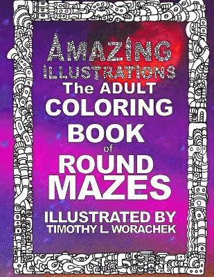 Amazing Illustrations-Round Mazes 1