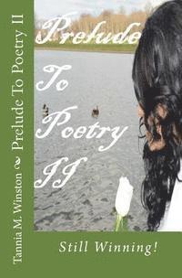 bokomslag Prelude To Poetry II: Still Winning!