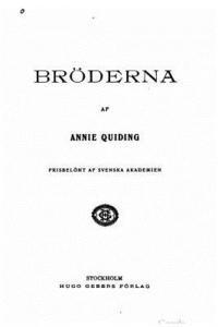 Annie Quiding - Bröderna, Häftad