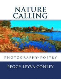 Nature Calling: Photography-Poetry 1