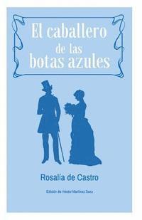 bokomslag El Caballero de las Botas Azules: Cuento extraño