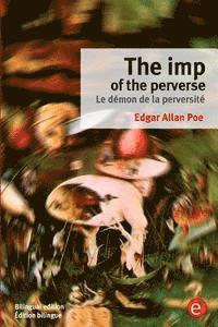 bokomslag The imp of the perverse/Le démon de la perversité: Bilingual edition/Édition bilingue