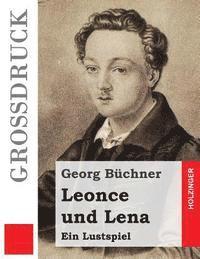 bokomslag Leonce und Lena (Großdruck): Ein Lustspiel