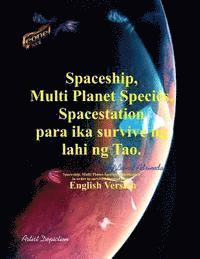 bokomslag Spaceship, Multi Planet Species, Spacestation para ika survive ng lahi ng Tao.
