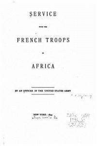 bokomslag Service with the French troops in Africa