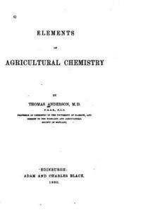 bokomslag Elements of Agricultural Chemistry